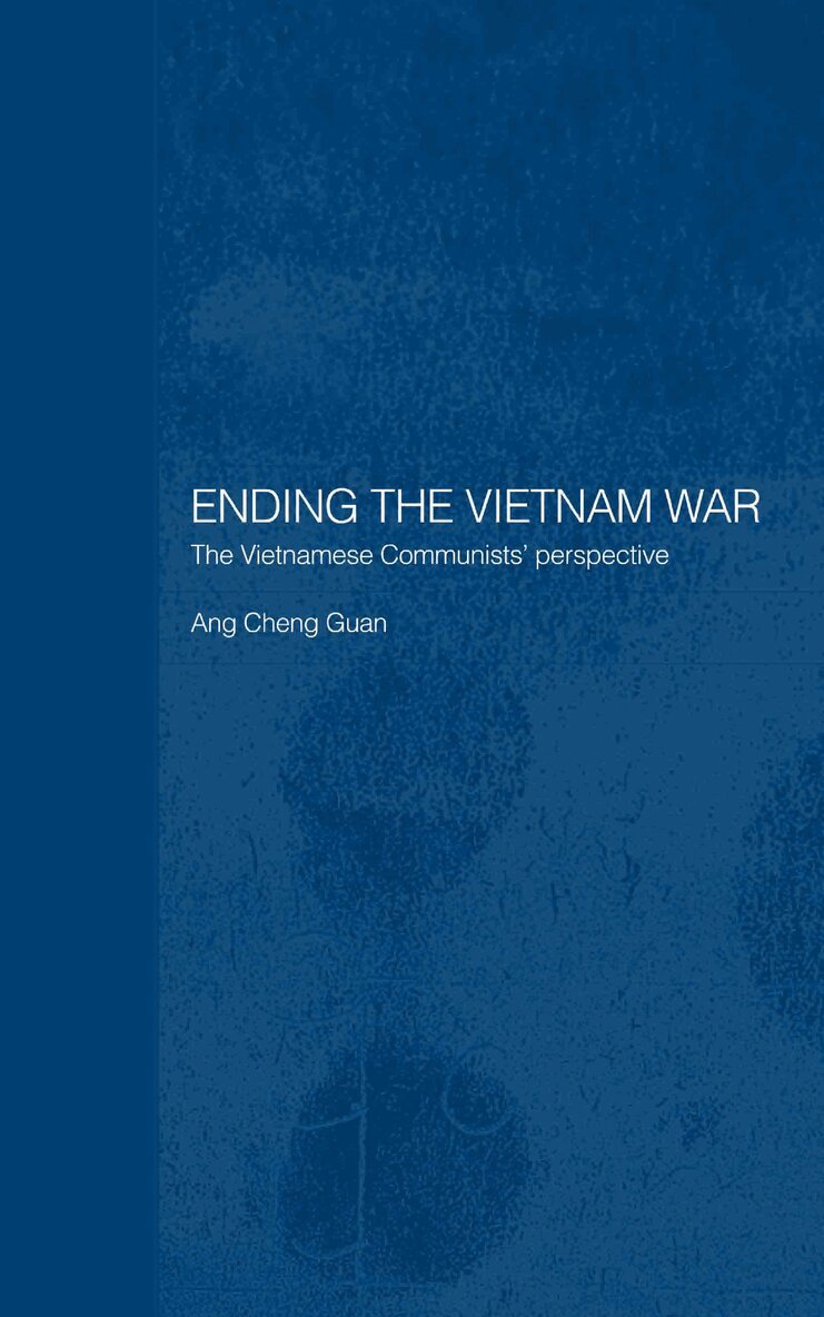 Cheng Guan Ang - Ending the Vietnam War, Inbunden