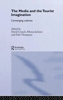 David Crouch, Rhona Jackson, Felix Thompson - Media and the Tourist Imagination, Inbunden