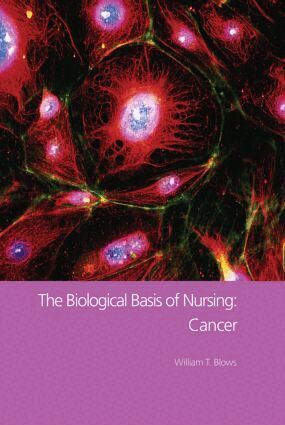 William T. Blows - Biological Basis of Nursing: Cancer, Inbunden. Tillgänglighet: Tillfälligt slut