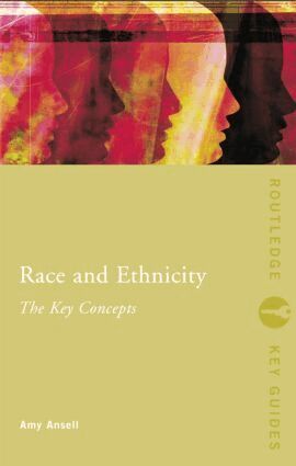 Amy Ansell - Race and Ethnicity: The Key Concepts, Häftad. Tillgänglighet: Lägg i varukorg