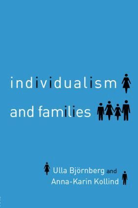Ulla Bjornberg, Anna-Karin Kollind - Individualism and Families, Häftad