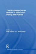 RoutledgeFalmer Reader in Education Policy and Politics