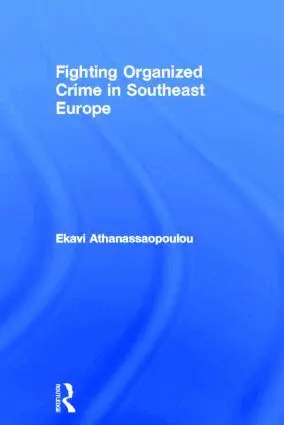 Fighting Organized Crime in Southeast Europe