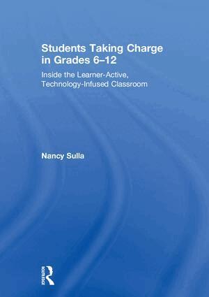 Nancy Sulla - Students Taking Charge in Grades 6–12, Inbunden. Tillgänglighet: Lägg i varukorg