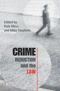 Crime Reduction and the Law