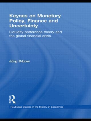 Jorg Bibow - Keynes on Monetary Policy, Finance and Uncertainty, Inbunden