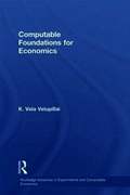 Computable Foundations for Economics