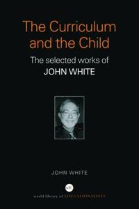 Curriculum and the Child