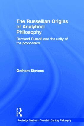 Graham Stevens - Russellian Origins of Analytical Philosophy, Inbunden