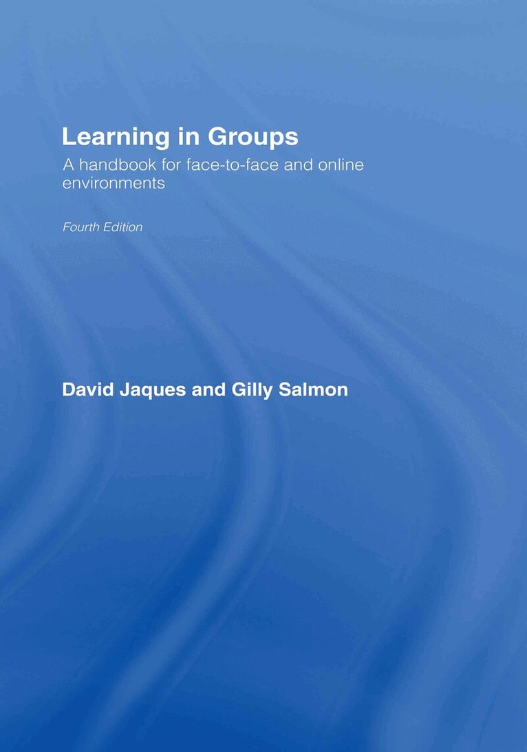David Jaques, Gilly Salmon - Learning in Groups, Inbunden. Tillgänglighet: Lägg i varukorg