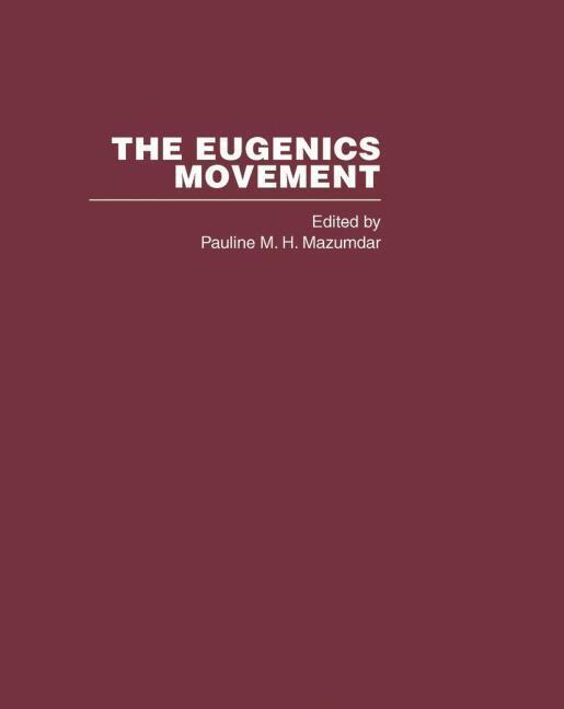 Pauline Mazumdar - Eugenics Movement. Tillgänglighet: Tillfälligt slut