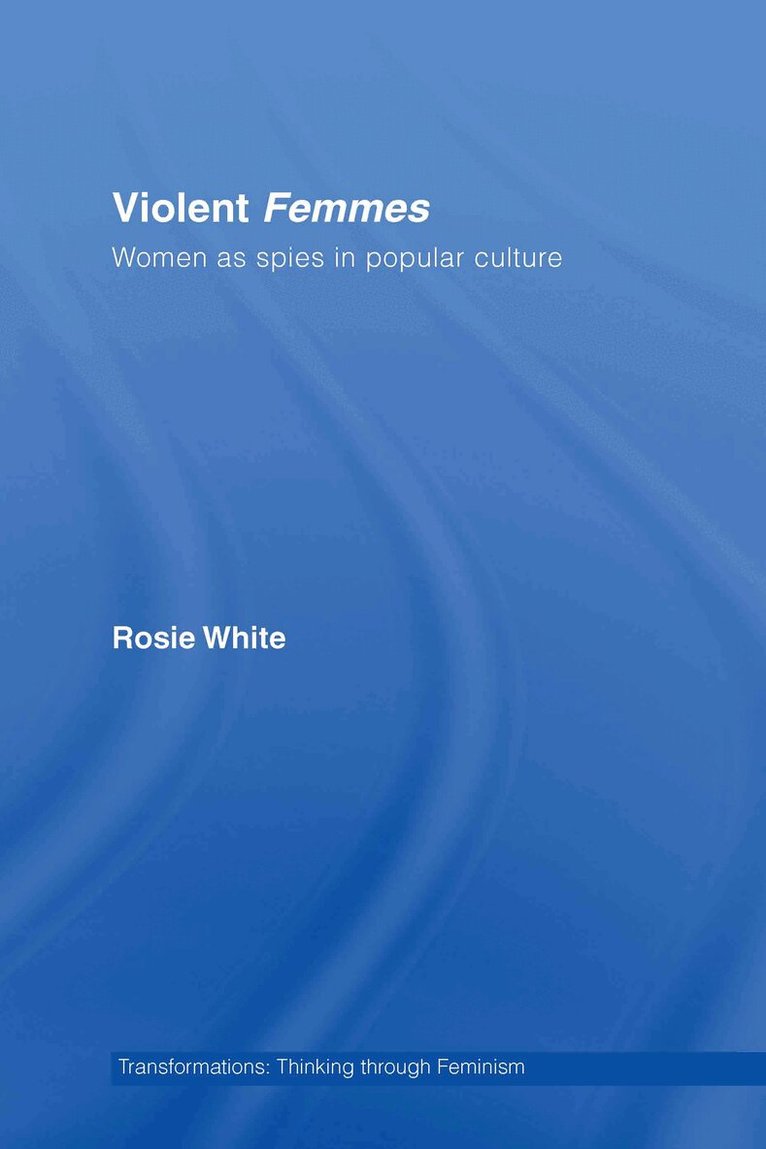 Rosie White - Violent Femmes, Inbunden