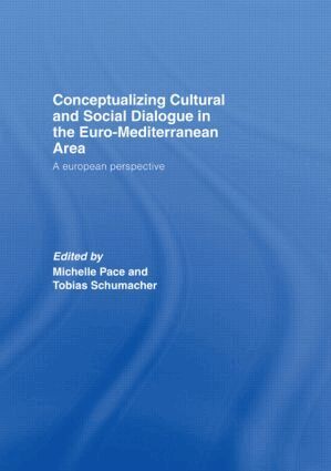 Michelle Pace, Tobias Schumacher - Conceptualizing Cultural and Social Dialogue in the Euro-Mediterranean Area, Inbunden. Tillgänglighet: Tillfälligt slut
