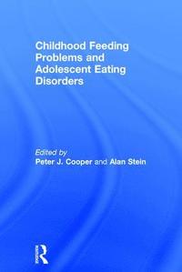 Childhood Feeding Problems and Adolescent Eating Disorders