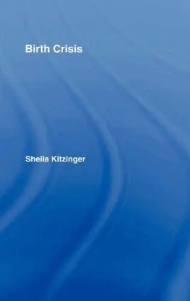 Sheila Kitzinger - Birth Crisis, Inbunden