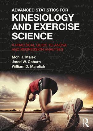 Moh Malek, Jared Coburn, William Marelich - Advanced Statistics for Kinesiology and Exercise Science, Häftad