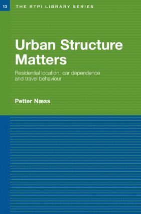 Urban Structure Matters av Petter Naess, Petter Naess