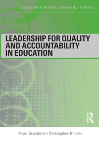 Leadership for Quality and Accountability in Education