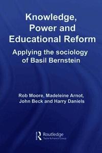 Knowledge, Power and Educational Reform