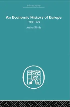 a. Birnie - Economic History of Europe 1760-1930, Inbunden. Tillgänglighet: Lägg i varukorg