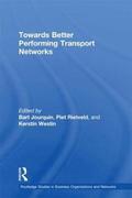 Towards better Performing Transport Networks