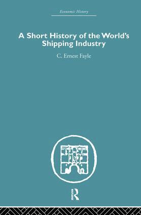 C. Ernest Fayle - Short History of the World's Shipping Industry, Inbunden. Tillgänglighet: Lägg i varukorg