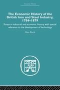 Economic HIstory of the British Iron and Steel Industry