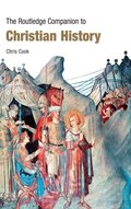 Routledge Companion to Christian History