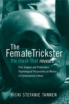 Ricki Stefanie Tannen - Female Trickster, Inbunden