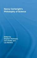 Nancy Cartwrights Philosophy of Science
