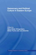 Democracy and Political Culture in Eastern Europe