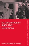 US Foreign Policy since 1945