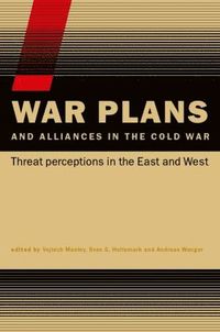 War Plans and Alliances in the Cold War