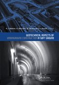 Geotechnical Aspects of Underground Construction in Soft Ground