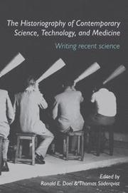 The Historiography of Contemporary Science, Technology, and Medicine