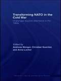 Transforming NATO in the Cold War