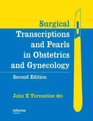 John E. Turrentine - Surgical Transcriptions and Pearls in Obstetrics and Gynecology, Inbunden. Tillgänglighet: Lägg i varukorg