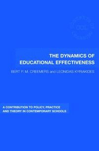 Dynamics of Educational Effectiveness