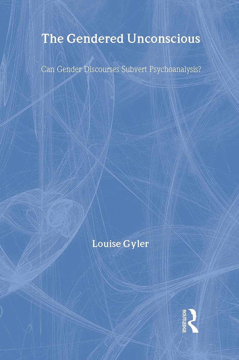 Louise Gyler - Gendered Unconscious, Inbunden. Tillgänglighet: Tillfälligt slut