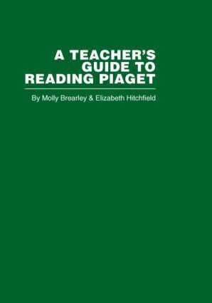 M. Brearley, E. Hitchfield - Teacher's Guide to Reading Piaget, Inbunden