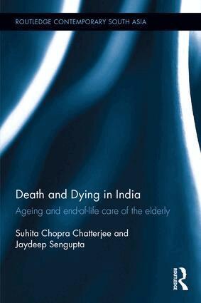 Suhita Chopra Chatterjee, Jaydeep Sengupta - Death and Dying in India, Inbunden. Tillgänglighet: Lägg i varukorg
