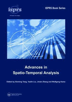 Advances in Spatio-Temporal Analysis av Xinming Tang, Yaolin Liu, Jixian Zhang, Wolfgang Kainz