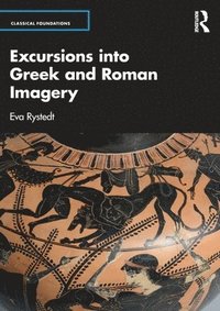 Excursions into Greek and Roman Imagery
