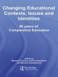 Changing Educational Contexts, Issues and Identities