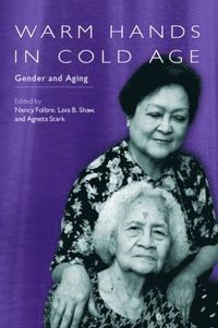 Warm Hands in Cold Age