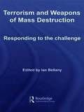 Terrorism and Weapons of Mass Destruction