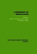 Geography of Urban Places