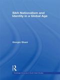 Sikh Nationalism and Identity in a Global Age