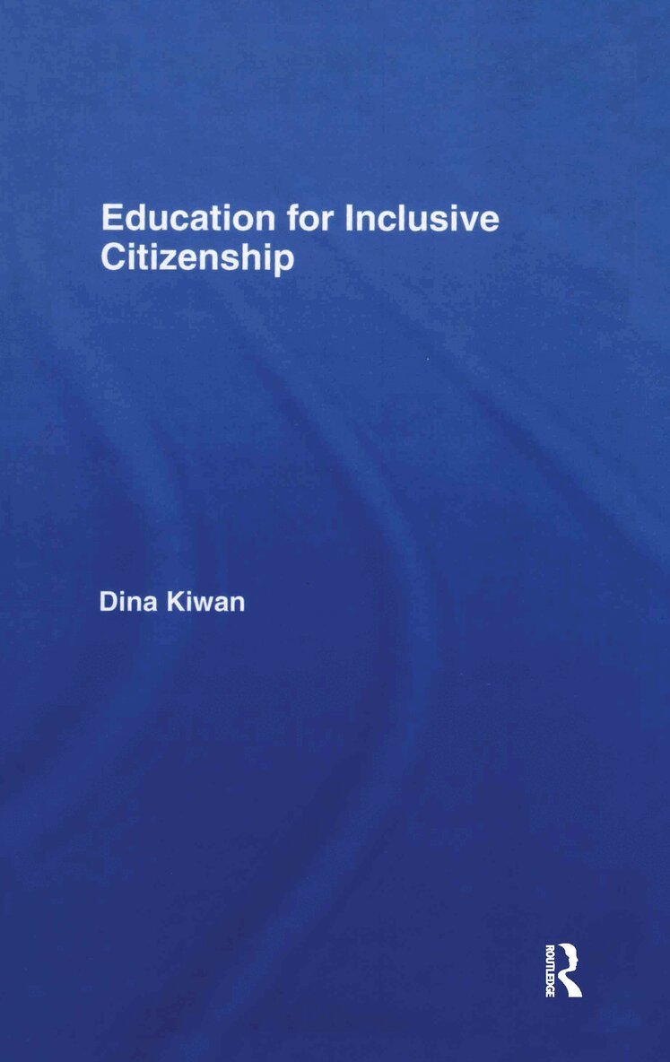 Dina Jane Kiwan - Education for Inclusive Citizenship, Inbunden