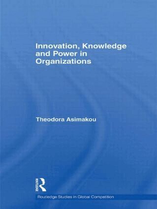 Innovation, Knowledge and Power in Organizations